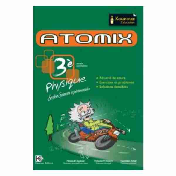 ATOMIX PHYSIQUE 3ème Année Sec Sc EXp