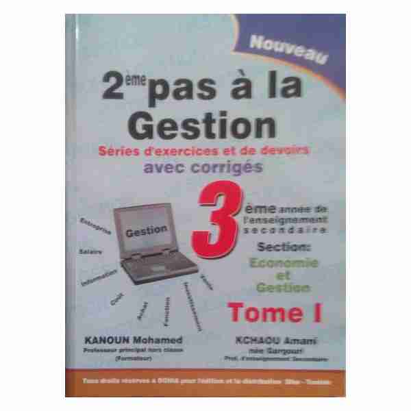 2ème PAS A LA GESTION 3ème Année Secondaire Economie et Gestion Tome1