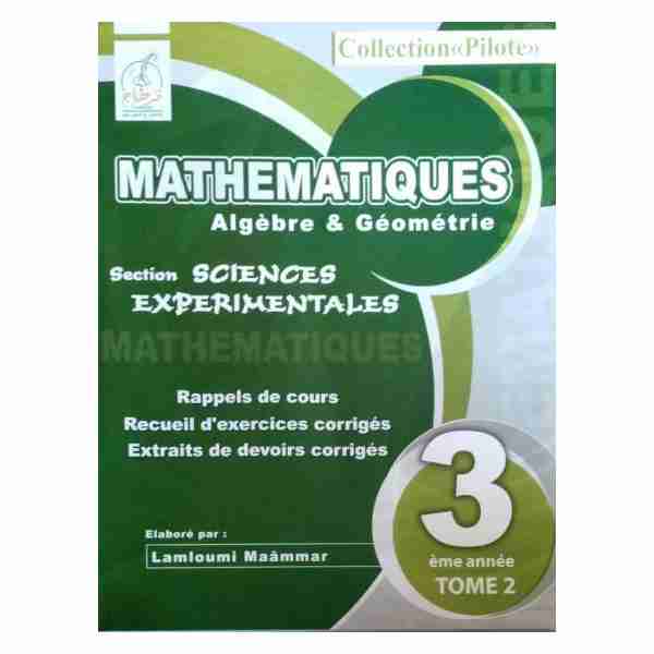 Pilote Math 3ème Sciences Exp Tome2