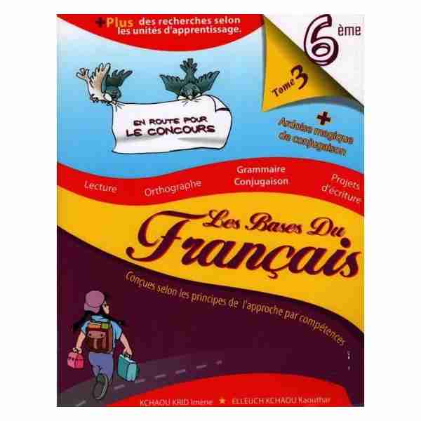 Les Bases Du Français 6éme primaire Tome3